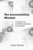 Книга The Accountability Mindset : A Blueprint for a Worthwhile Educational Accountability