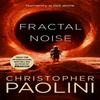 Fractal Noise by Christopher Paolini Hardback Book 9781035001118