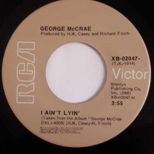 7-дюймовая пластинка GEORGE MCCRAE I Aint Lyin You Got To Know XB02047 RCA Victor 1975 Канада Soul Funk Б/у