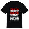 Hate Speech Unisex T-Shirt - British Politics Tommy Robinson MBGA Justice UK