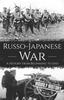 Книга Russo-Japanese War : A History from Beginning To End