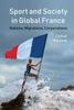 Книга Sport and Society In Global France : Nations, Migrations, Corporations : 2