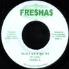 7-дюймовая пластинка SIZZLA - Nuh Can't Do Wi NONE Fre$ha$ Ямайский Регги, Ска и Даб Б/У