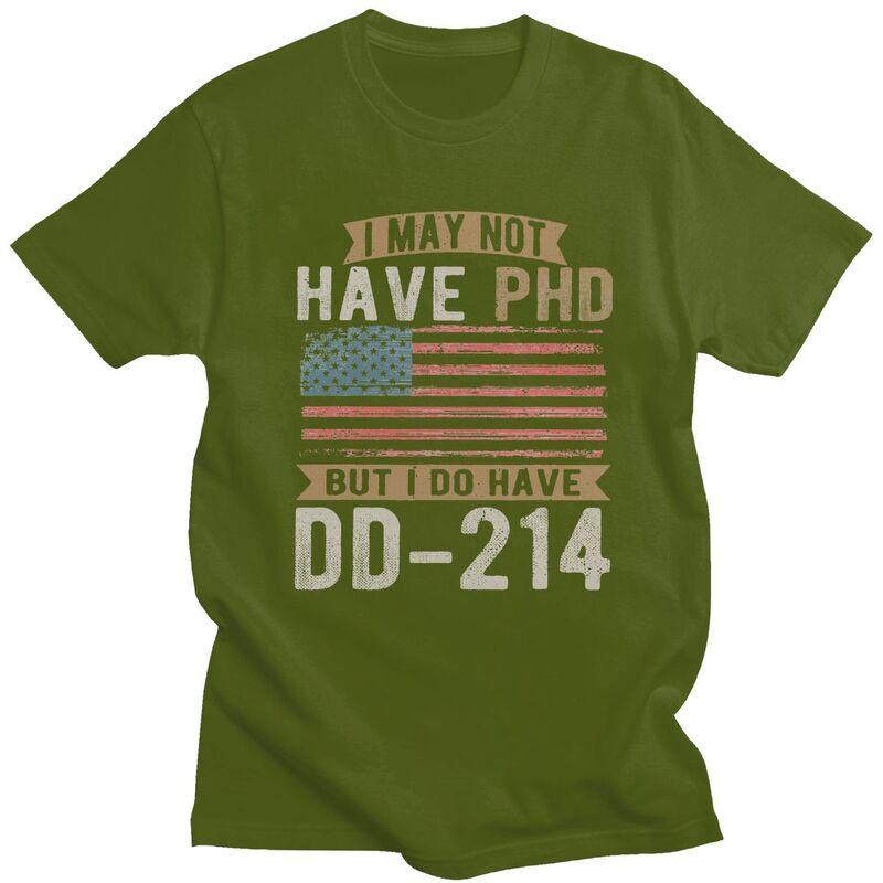 Мужская футболка с надписью "У меня нет PhD, но есть DD214 - Ветеран США" 100% Хлопок Повседневная Футболка Уличная Одежда Футболки