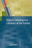 Книга Digital Convergence - Libraries of the Future