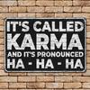 Vintage Karma Metal Sign - Aluminum Wall Hanging Decorative Plaque, Multipurpose Retro for Home, Office, Garage, Man Cave
