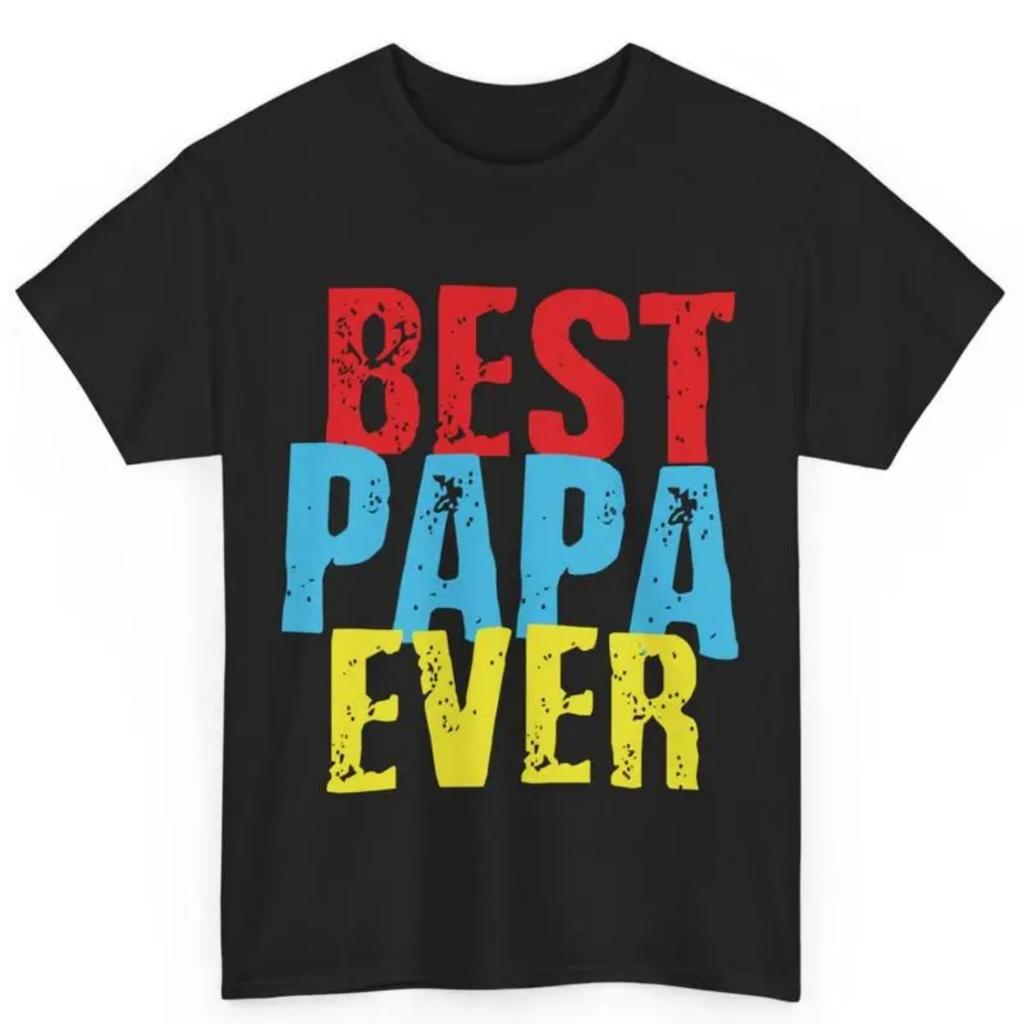 Best Papa Ever Grandpa Fathers Day Colorful Cotton T Shirt