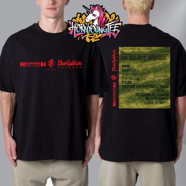 Richy Mitch And The Coal Miners New Album No Silent Monks On July 18 2025 Unisex Unisex T-Shirt