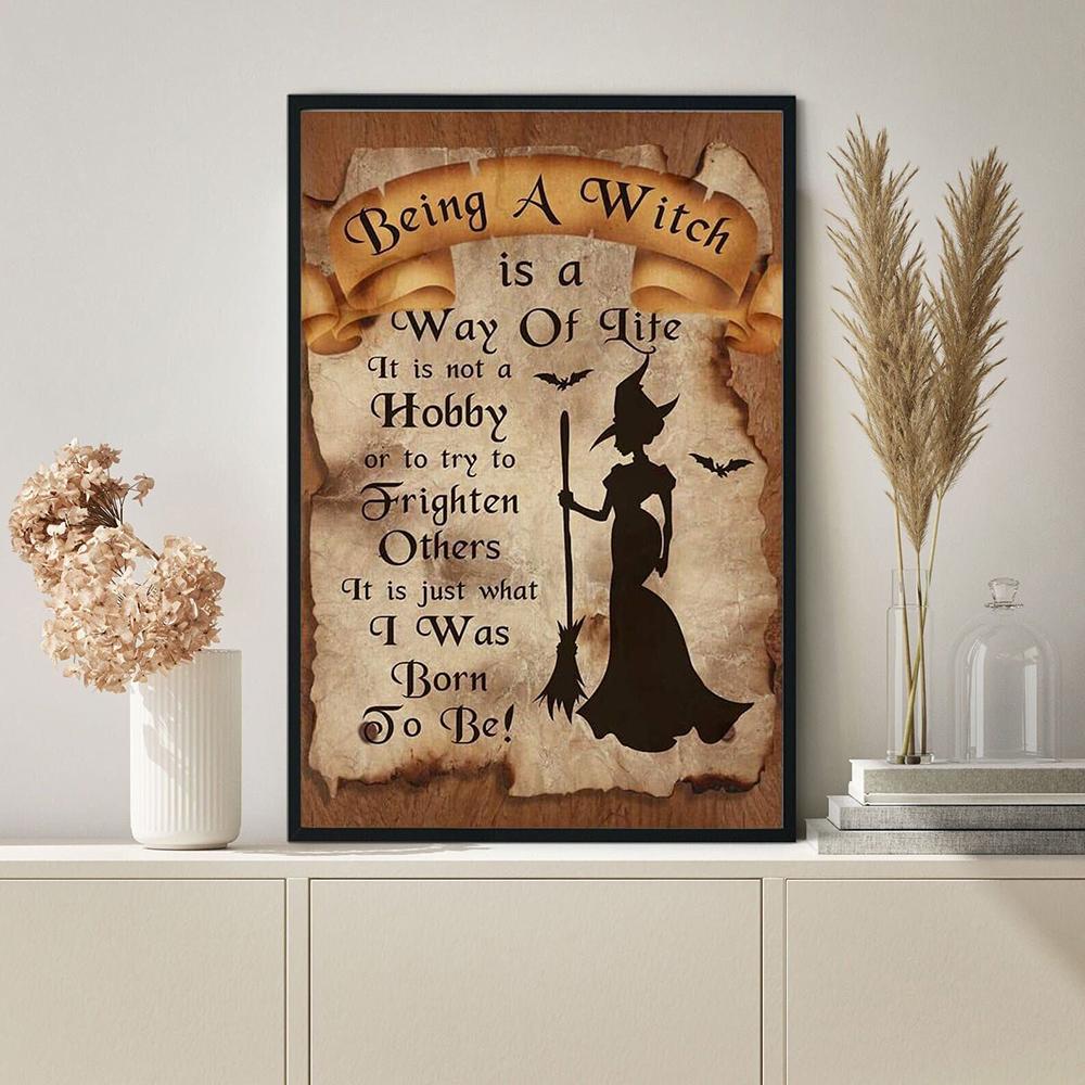 Being A Witch Is A Way Of Life Poster Witch Quotes Wall Art Halloween Decor Witch Sign Art Print Pictures Retro Canvas Painting