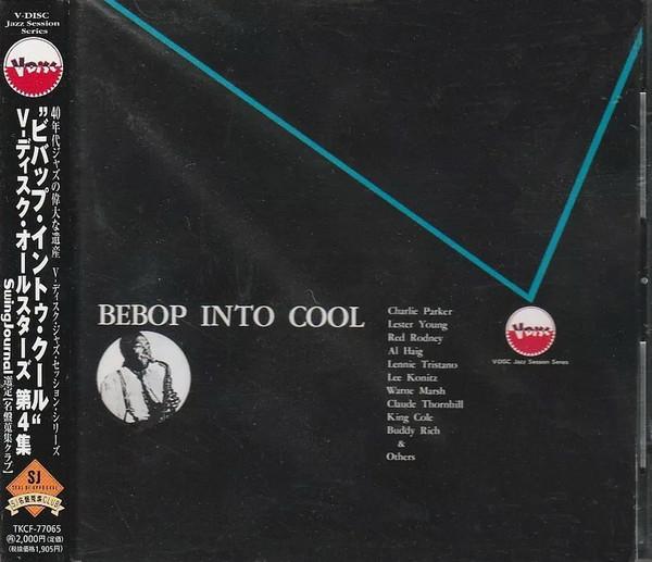CD РАЗЛИЧНЫЕ ЧАРЛИ ПАРКЕР ЛЕННИ ТРИ Bebop into Cool VDisc All Stars TKCF77065 Dan 2000 Япония Джаз Б/у