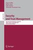 Книга Security and Trust Management : 6th International Workshop, STM 2010, Athens, Greece, September 23-24, 2010, Revised Selected Papers : 6710