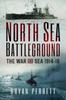 Книга North Sea Battleground : The War and Sea, 1914-18