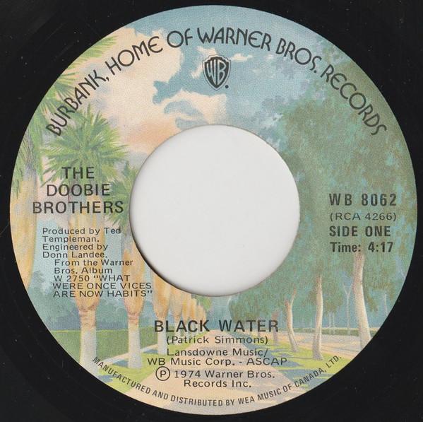 7-дюймовая пластинка DOOBIE BROTHERS Black Water Song To See You Throu WB8062 WARNER BROS 1974 Канада Рок Б/у