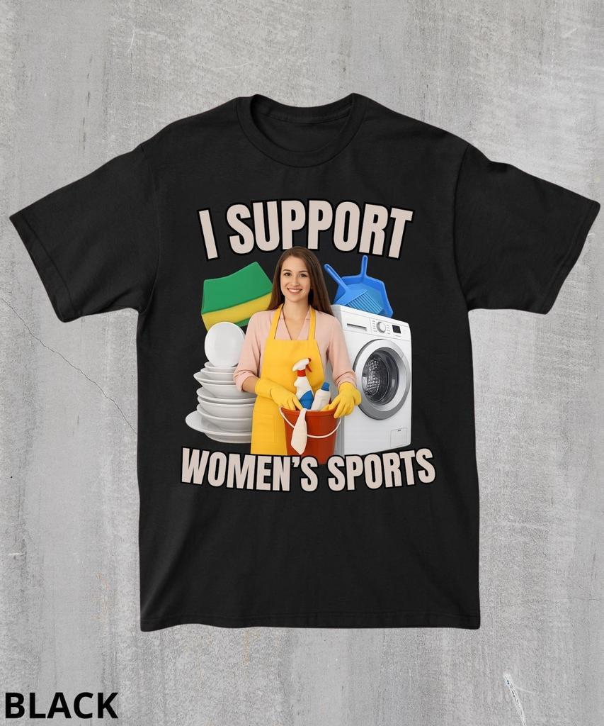 I Support Women’s Sports Shirt, Funny Gen Z Humor Tee
