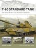 Книга T-80 Standard Tank : The Soviet Army's Last Armored Champion