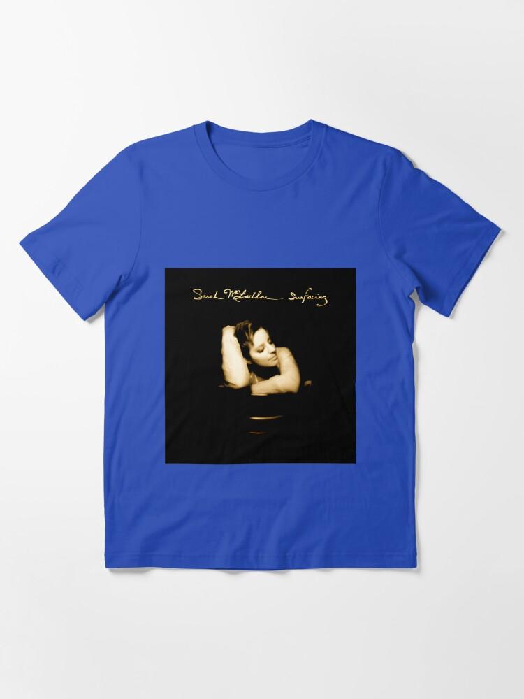 Sarah McLachlan Sarah McLachlan surfacing Essential T-Shirt