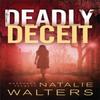 Deadly Deceit by Natalie Walters Paperback Book 9780800735333