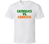 Catholics Vs Convicts 1988 College Rivalry Football Sport T Shirt