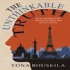 The Unthinkable Truth by Yona Bouskila Paperback Book 9781803782010