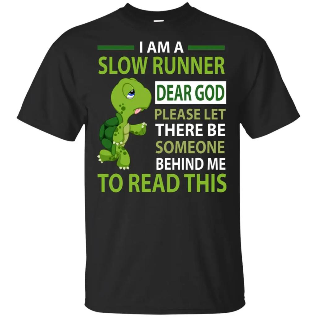 Funny Slow Runner Turtle Dear God Please Let T-shirt