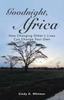 Книга Goodnight, Africa : How Changing Other's Lives Can Change Your Own