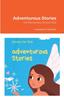 Книга Adventurous Stories : For Elementary School Kids