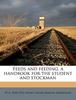 Книга Feeds And Feeding A Handbook For The Student And Stockman by W A. 1850-1932 Henry - Paperback