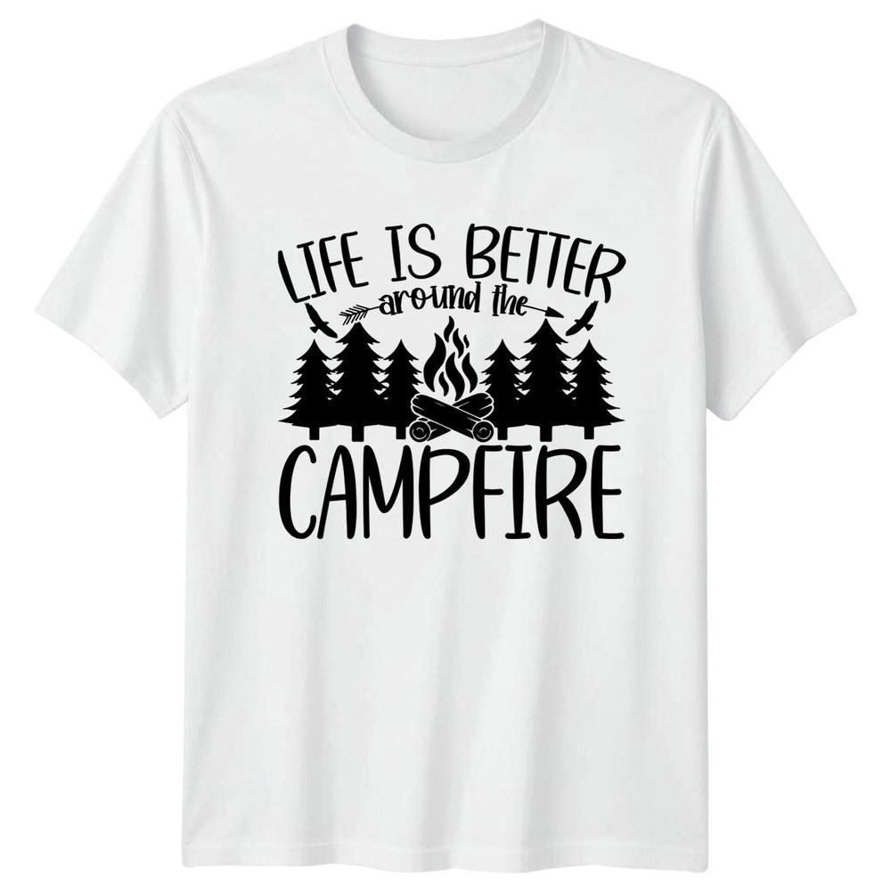 Life Is Better Around The TShirt Campfire Camping Gift For Him And Her