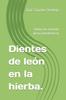 Книга Dientes De Leon En La Hierba. : Haikus De Atencion Plena (mindfulness)