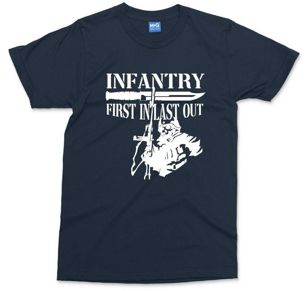 Infantry TShirt First In Last Out Military Veteran Soldier Army Unisexs Tee Gift