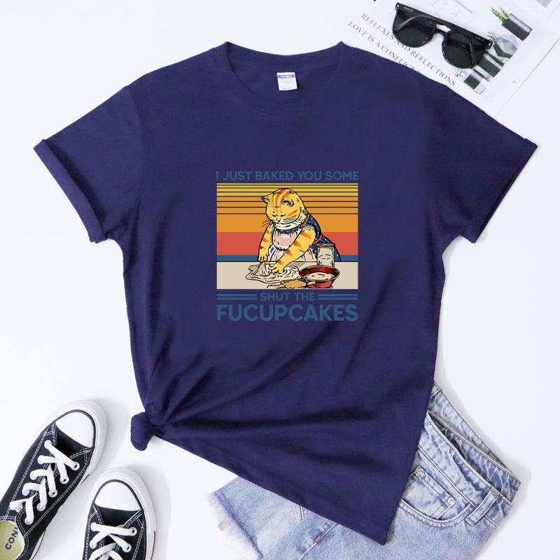 I Just Baked You Some Shut The Fucupcakes Tshirt Funny Baker Cat Tee Shirt Top Cute Cat Mom Baking Gift Tshirt