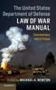 The The United States Department of Defense Law of War Manual : Commentary and Critique Book