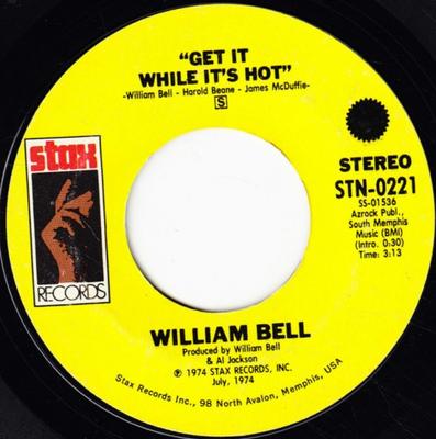 7-дюймовая пластинка WILLIAM BELL - Get It While It's Hot / Nobody Walk STN0221 Stax 1974 США Соул/Фанк Б/У