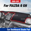 Для MAZDA 6 GH 2009 2010 2011 Автомобильный коврик на панель приборов Anti-UV Чехол на панель приборов Коврик на панель Солнцезащитная подушка Ковер Защитные аксессуары