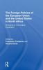The The Foreign Policies of the European Union and the United States In North Africa : Diverging or Converging Dynamics? Book