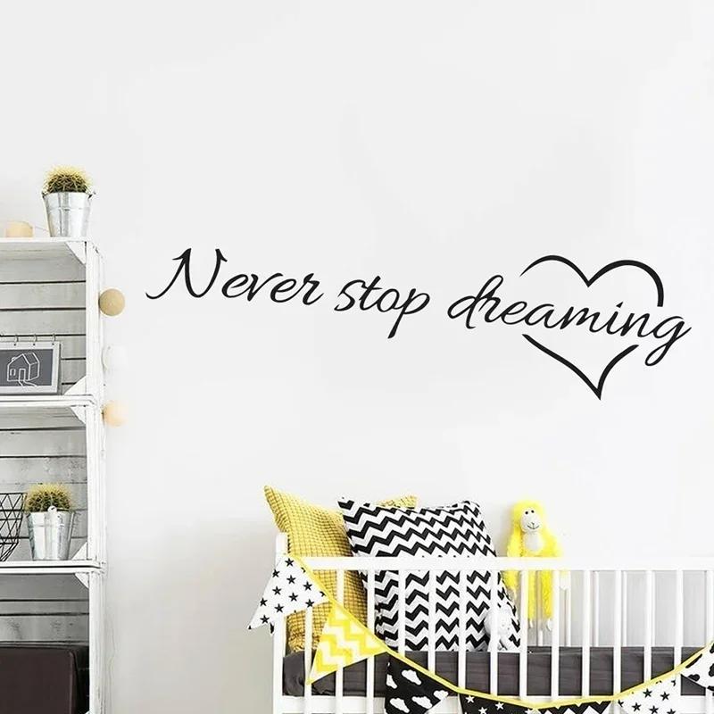 Модный декор для стен Never Stop Dreaming Наклейки на стены Спальня Гостиная Кварто Декоративные наклейки Домашний декор Наклейки на стены