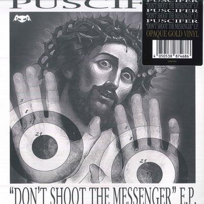 LP Запись PUSCIFER - Мини-альбом «Don't Shoot The Messenger». 538874681 Alchemy Recordi 2023 США и Канада Рок