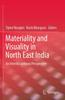 Книга Materiality and Visuality In North East India : An Interdisciplinary Perspective