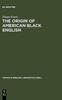 Книга The Origin of American Black English : Be-Forms In the HOODOO Texts