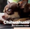 Книга Chichuahuas : The Essential Guide