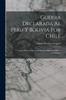 Книга Guerra Declarada Al Peru Y Bolivia Por Chile : Causas, Documentos, Comentarios; Opusculo Politico-Internacional