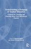 Книга Understanding a Pedagogy of Teacher Education : Contexts for Teaching and Learning About Your Educational Practice