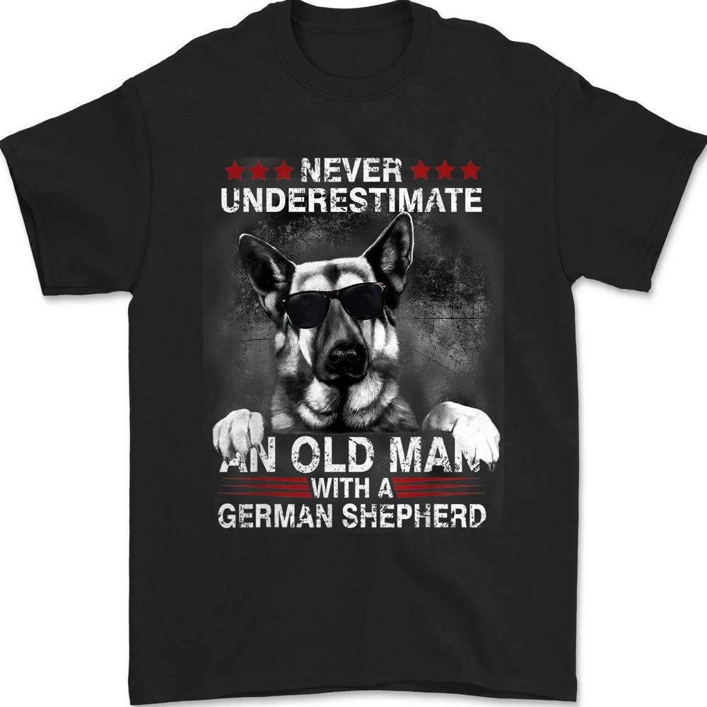 Never Underestimate An Old Man - German Shepherd Dog, Dog Lover Unisex T-Shirt
