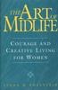 Книга The Art of Midlife : Courage and Creative Living for Women