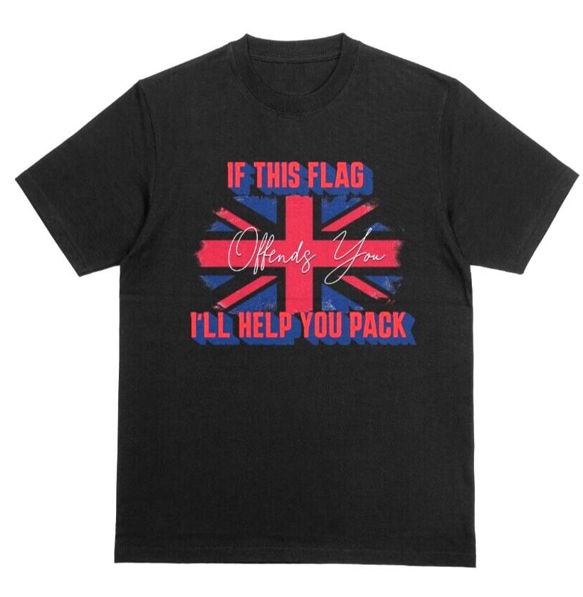 If This Flag Offends You British Patriot Tshirt UK Citizen Britain First Tee