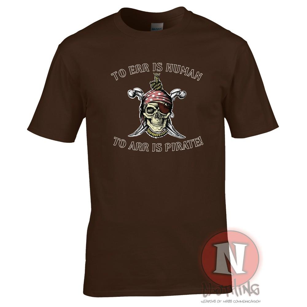 To Err Is Huunisex To Arr Is Pirate TShirt Funny Fancy Dress Skull And Crossbones
