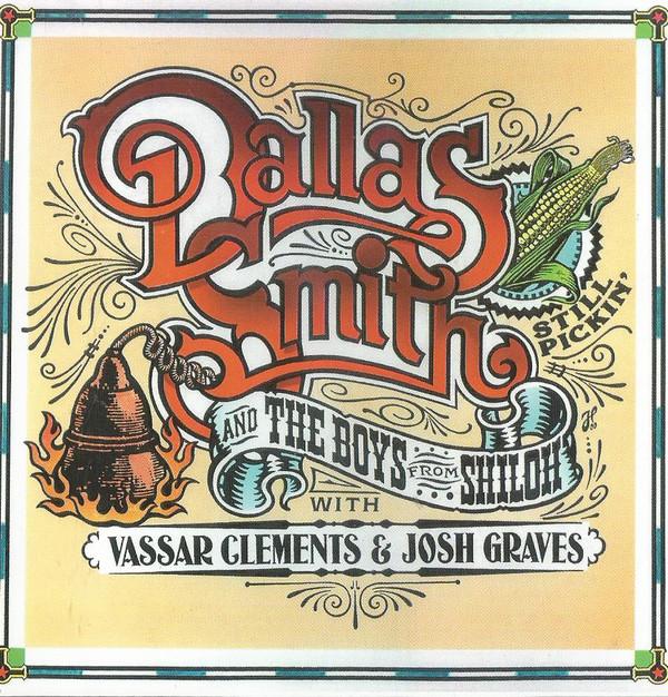 CD DALLAS SMITH THE BOYS FROM SHILOH Still Pickin NR00032 NARNIAN RECORD 2001 US Country Used