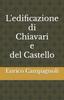 Книга L'edificazione Di Chiavari E Del Castello