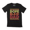 Men's T-Shirt Dope Black Dad BLM Graphic Tee Father's Birthday Gift