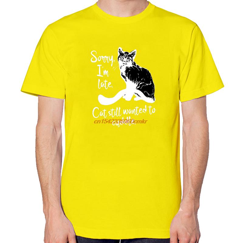 Funny Cat Sayings Shirts Graphic Tee Tops Tshirt Fashion New Arrival Goods High Quality Short Sleeve Tee Unisexs Cotton Tshirt